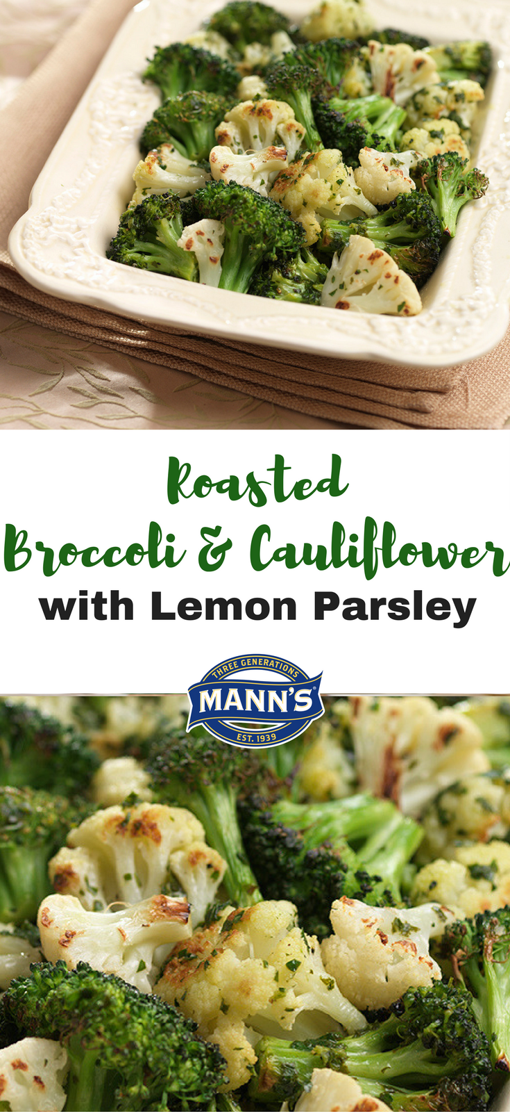 Roasted Broccoli & Cauliflower with Lemon Parsley | Mann's Fresh Vegetables