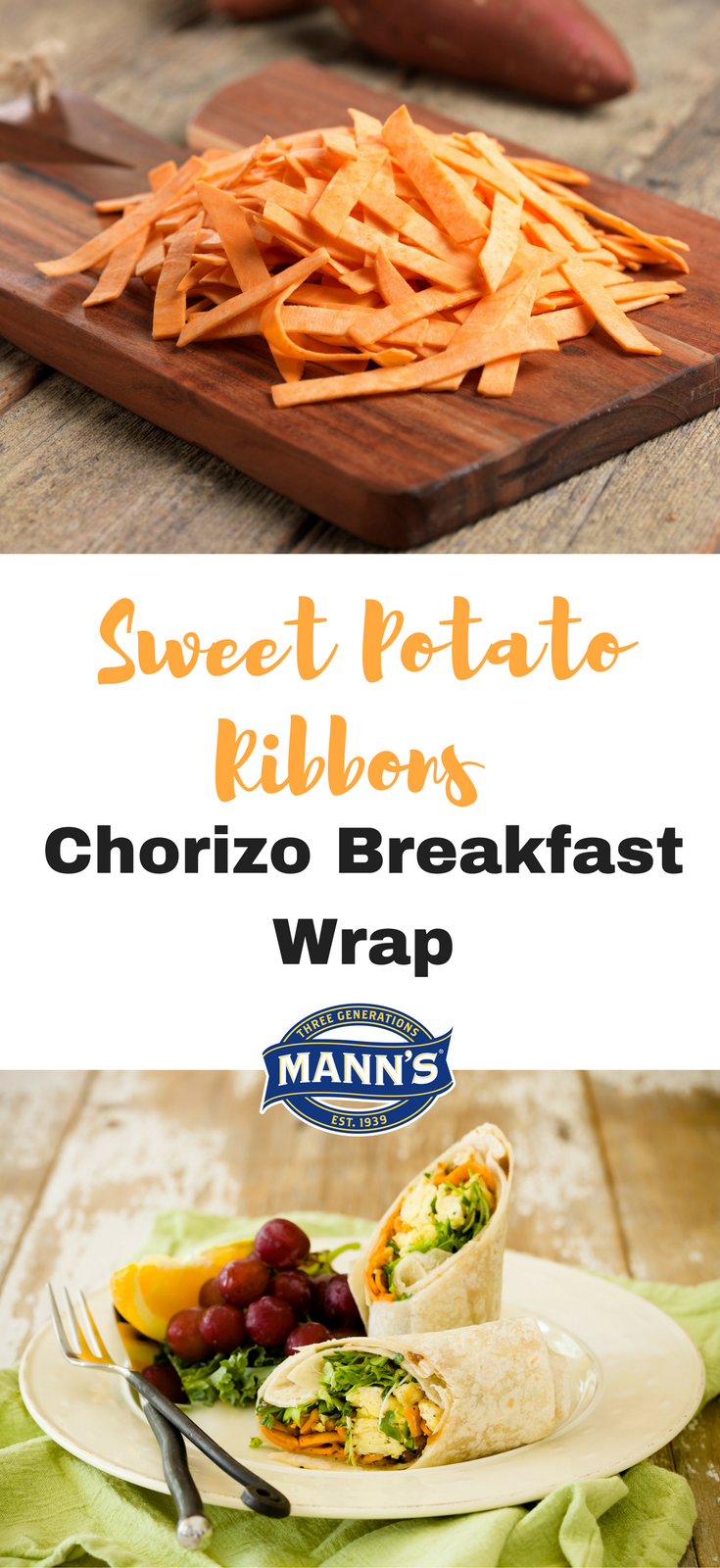 Sweet Potato Ribbons Chorizo Breakfast Wrap | Mann's Fresh Vegetables
