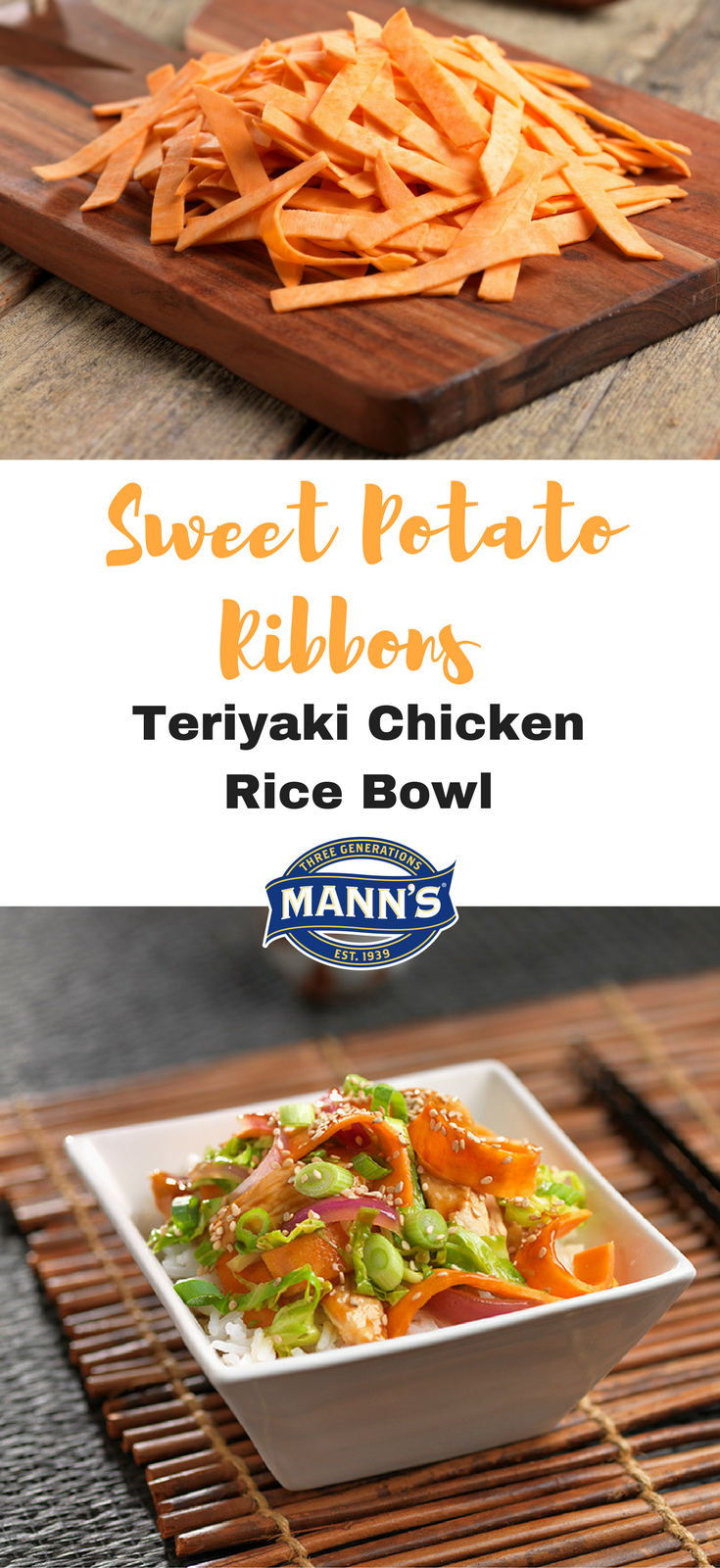 Sweet Potato Ribbons Teriyaki Chicken Rice Bowl | Mann's Fresh Vegetables